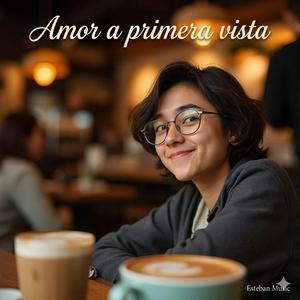 Amor a primera vista