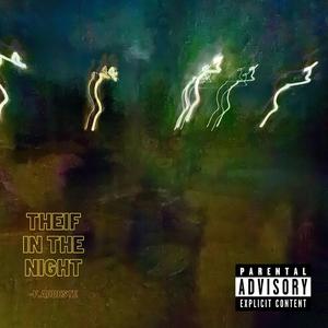 THEIF IN THE NIGHT (interlude)