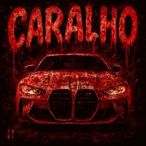 CARALHO