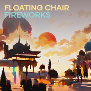 Floating Chair Fireworks