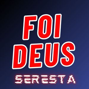 Foi Deus - Seresta