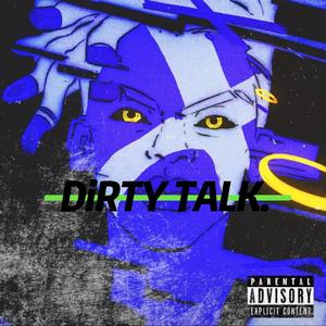 Dirty talk.(污言秽语)