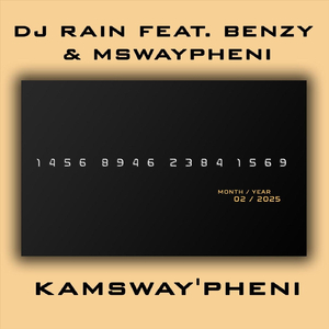 Kamsway'pheni (feat. Benzy & Mswaypheni)