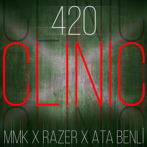 Clinic 420 (feat. Ata Benli)