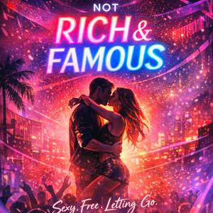 Not Rich & Famous