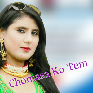 Chomasa Ko Tem