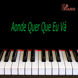 Aonde Quer Que Eu Vá (Cover)