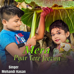 Mera Pyar Tere Jeevan