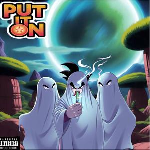 Put it On (feat. Cautious Go Crazy & Stevo Wildboy)