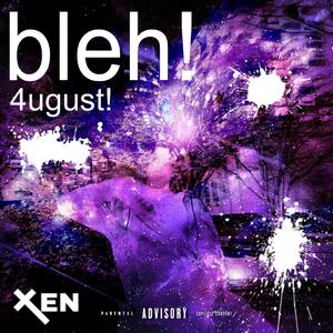 bleh!
