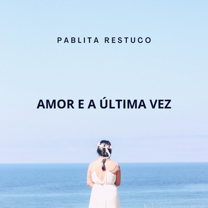 Amor e a Última Vez (Acoustic)