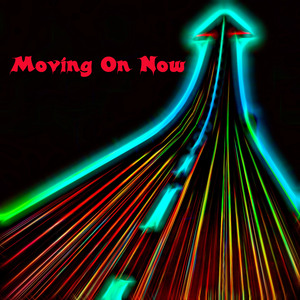 Moving On Now