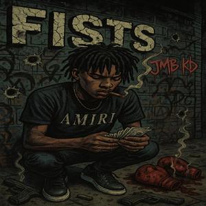 Fists