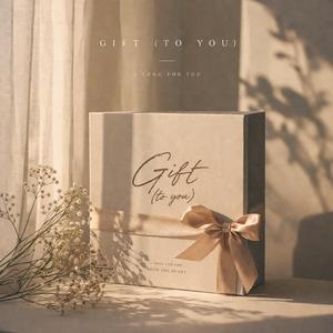 GIFT (to you..)