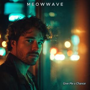 Give Me a Chance