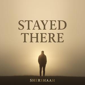 Stayed There
