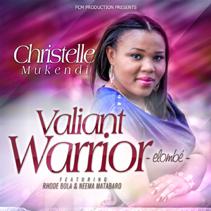 Valiant Warrior (Elombé) [feat. Rhode Bola & Neema Matabaro]