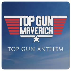 Top Gun Anthem (From the 'Top Gun: Maverick' Trailer)
