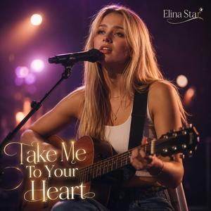 Take Me To Your Heart