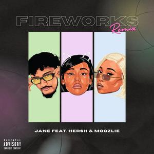 Fireworks (feat. Hersh & Moozlie) (Remix)