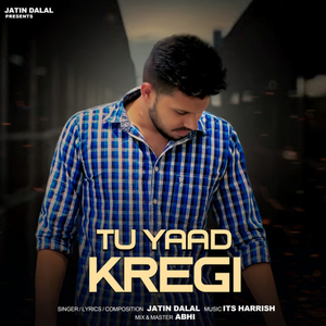 Tu Yaad Kregi