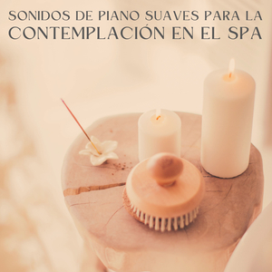 Piano Reflexiones Para Spa