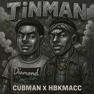 TinMan (feat. Cubman)