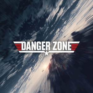 Danger Zone (From "Top Gun")