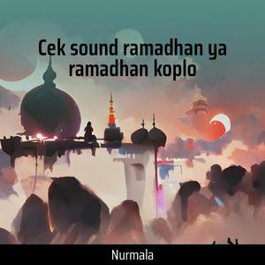 Cek Sound Ramadhan Ya Ramadhan Koplo