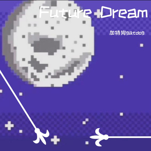【FREE】Future dream