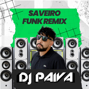 Saveiro (Funk Remix)