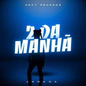 2 Da Manhã