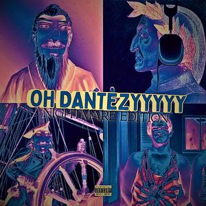 OHHHHHHH DANTEEZY (NIGHTMARE MIX)