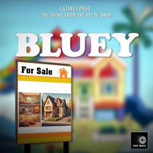 Lazarus Drug (From "Bluey Episode - The Sign")
