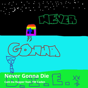 Never Gonna Die