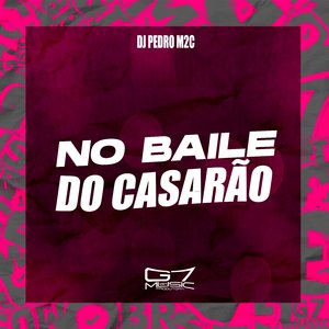 No Baile do Casarão