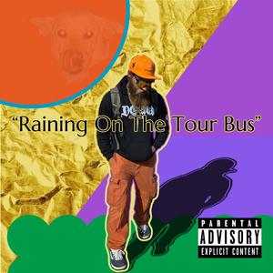 Raining On The Tour Bus