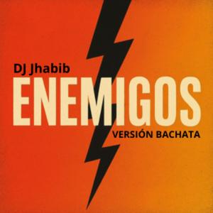Enemigos (Bachata Version)