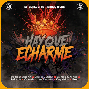 Hay Que Echarme