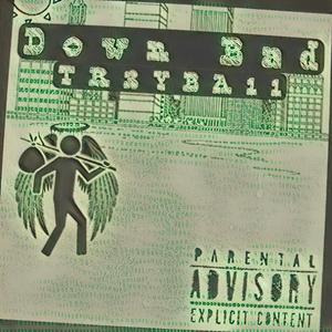Down Bad (feat. SR TheMveMnt)