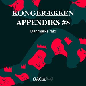 Danmarks fald - Kongerækken Appendiks 8, del004