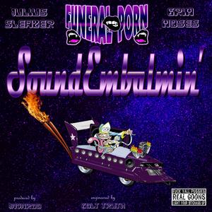 Sound Embalmin' (feat. Grim Moses)