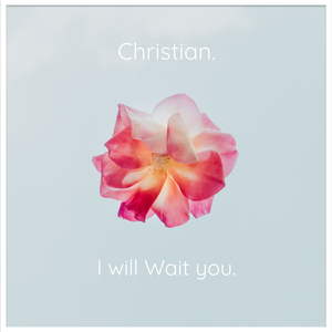 I will Wait you.