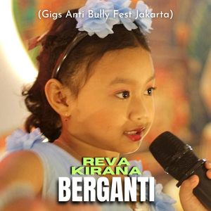 Berganti (Gigs Anti Bully Fest Jakarta)