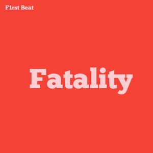 Fatality