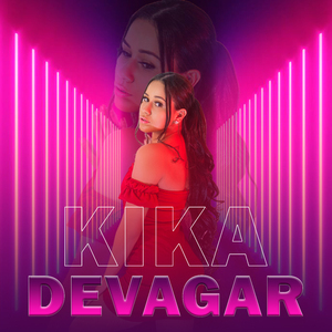 Kika Devagar