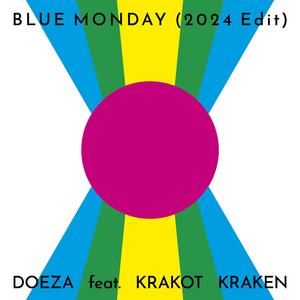 Blue Monday (2024 Edit) (feat. Krakot Kraken)