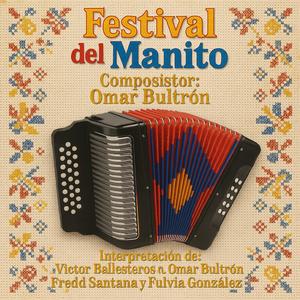Festival Del Manito (feat. Omar Bultrón)
