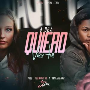 J Dex Quiero Verte