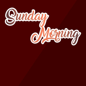 Sunday Morning